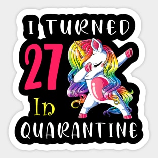 I Turned 27 in quarantine Cute Unicorn Dabbing Sticker